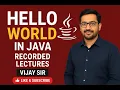 Hello World in Java By Vijay Sir