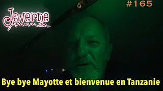 #165 Bye bye Mayotte et bienvenue en Tanzanie 🇹🇿