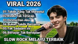 slow rock melayu viral terbaik 2026 takdir yang tak merestui lagu malaysia paling menyentuh hati