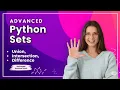 Topic 5 Advanced Python Sets Tutorial Union Intersection Difference Explained in Hindi