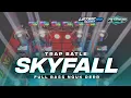 Download Lagu DJ SKYFALL TRAP BATLE FULL BASS NGUK DERR MBEDIL TERBARU