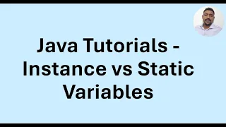 Java Tutorial 28 - Instance vs Static Variables