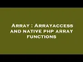 Array Arrayaccess and native php array functions