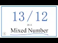 as a Mixed Number Thirteen-Twelfths