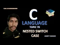 NESTED SWITCH CASE USED IN C LANGUAGE BY MR AMRIT KUMAR
