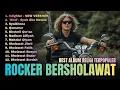Lagu Best Album Versi Rock - Rocker Bersholawat | Sholawat Nabi Versi Rock Heavy Metal Populer Terbaru