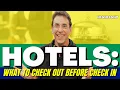 Hotels What To Check Out Before Check In