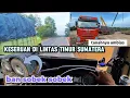 Lagu Keseruan di lintas timur sumatera..!! Cikarang to jambi part III 