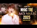 Download Lagu Châu Gia Kiệt Album Nhạc Trẻ Mới Hay Nhất 2025 - Những Bản Hit \