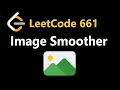 Image Smoother - Leetcode 661