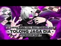 Download Lagu DJ GANJUR - TOLONG JAGA DIA - KENANGAN BAND