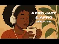 Download Lagu Cozy Afro Mornings | Afro Jazz \u0026 Afro Beats Coffee Mix [Afro House | Afro Beats]