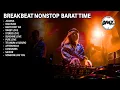Lagu DJ BREAKBEAT NONSTOP JOANNA X GAM GAM SUPER BARAT TIME INDO BIKIN MENYALA BOSKU | DMZ BREAKBEAT