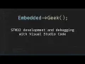 Visual Studio Code for STM32 development and debugging - Part 2