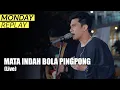 Download Lagu Difki Khalif - Mata Indah Bola Pingpong (Live at Monday Replay)