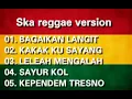 Download Lagu SKA REGGAE bagaikan langit di sore hari, dan lagu hits lain nya