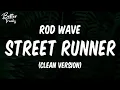 Rod Wave - Street Runner Clean Street Runner Clean