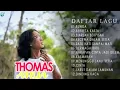 Lagu THOMAS ARYA FULL ALBUM TERBAIK -BUNGA BERBEZA KASTA