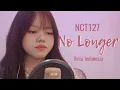 Download Lagu NCT127 - No Longer (Indonesian Ver.)