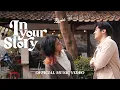 Rizaldi - In Your Story (Official Music Video)