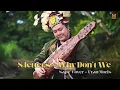 Download Lagu 8 Letters - Why Don't We I Sape' Dayak Kalimantan Instrument Version - Uyau Moris