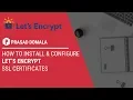 How to install and configure SSL Certificates using Lets Encrypt and Certbot
