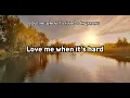 INGAROSE ~ Love me when it’s hard Official LYRICS