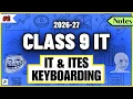 Class 9 IT - Introduction to IT ITeS IT Code 402 UNIT 1 Complete One Shot 2026-27
