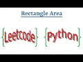 Leetcode Question 223 Rectangle Area in Python