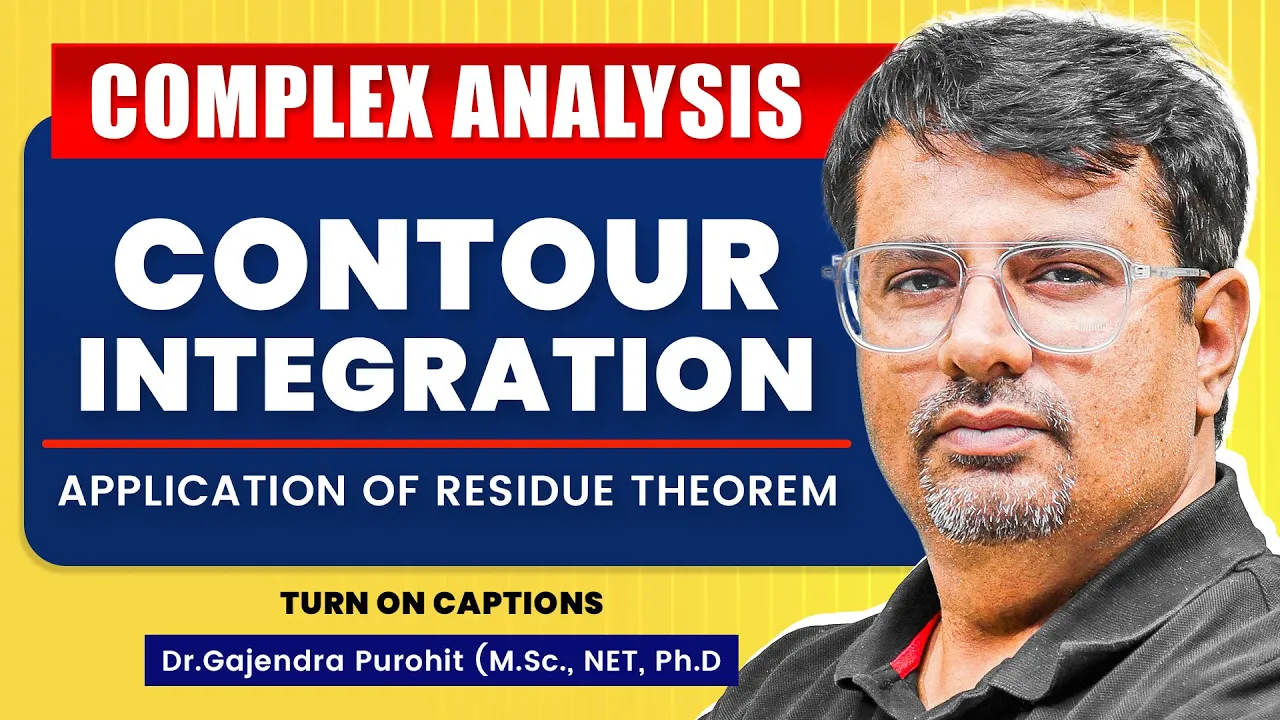 Complex Analysis- Contour Integration | Application of Residue Theorem