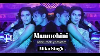 manmohi video song hame tumse pyar kitna karanvir b priya b mika singh kanika kapoor lkka