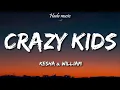 Download Lagu Kesha - Crazy Kids (Lyrics) ft. will.i.am