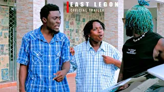EAST LEGON🤩OFFICIAL TRAILER FT. (KYEKYEKU 39/40 SHOWBOY AHUOFE PATRICIAL KOBBY TINA TEE)