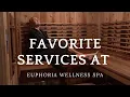 Favorite Spa Services at Euphoria Wellness Spa