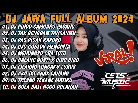 Download MP3 DJ JAWA FULL ALBUM VIRAL TIKTOK TERBARU 2024 FULL BASS - DJ PINDO SAMUDRO PASANG (LAMUNAN)