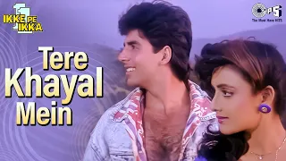 tere khayal mein ikke pe ikka akshay kumar shantipriya vinod rathod hariharan vipin sachdeva