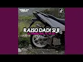 Download Lagu DJ RAISO DADI SIJI FULL BASS - INST