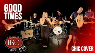 good times chic cover by the hscc