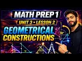 Math Prep 1 Unit 3 Lesson 2 Geometrical Constructions 2026