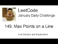 Daily Leetcode Jan 08 2023 - 149 Max Points on a Line