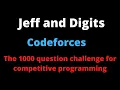 Jeff and Digits codeforces The 1000 question challenge of competitive programming