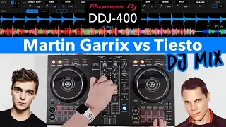 Martin Garrix vs Tiesto DJ Mix - Pioneer DDJ 400