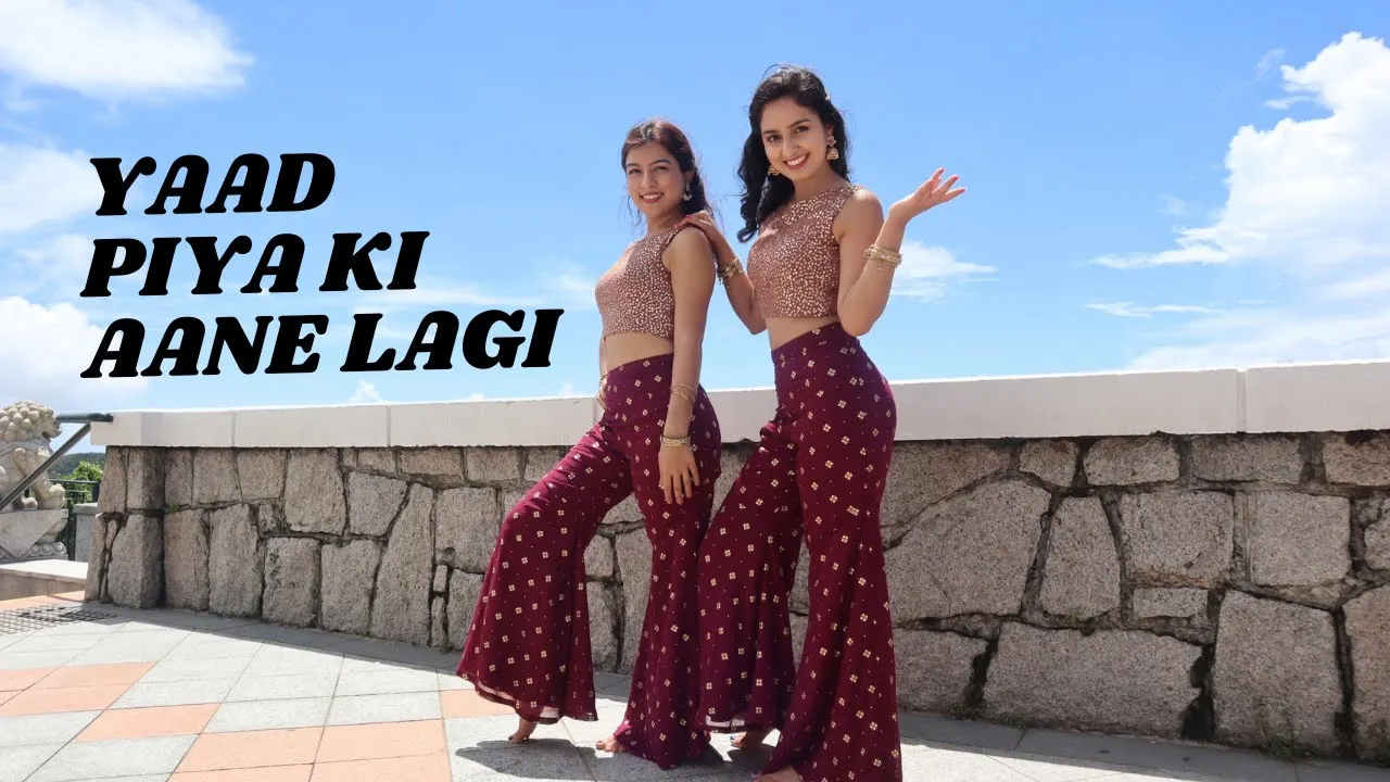 Yaad Piya Ki Aane Lagi | Risha & Hanisha | Neha Kakkar, Divya Khosla Kumar