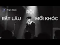 Lagu Rất lâu rồi mới khóc | Music AI