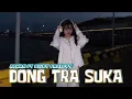 DJ TIKTOK🔥 DONG TRA SUKA REMIX RISKY PAHLEVY🔥