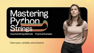 Mastering Python Strings Essential String Methods and Practical Examples