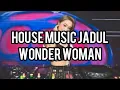 Download Lagu House Music Jadul - Wonder Woman