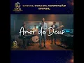 Amor De Deus - Canal Som Da Adoração Brasil