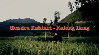 hendra kabinet kalang ilang lirik