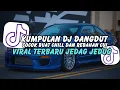 Download Lagu LAGU DJ DANGDUT TERBARU 2025 🎶 BASS NENDANG - VIRAL DI TIKTOK